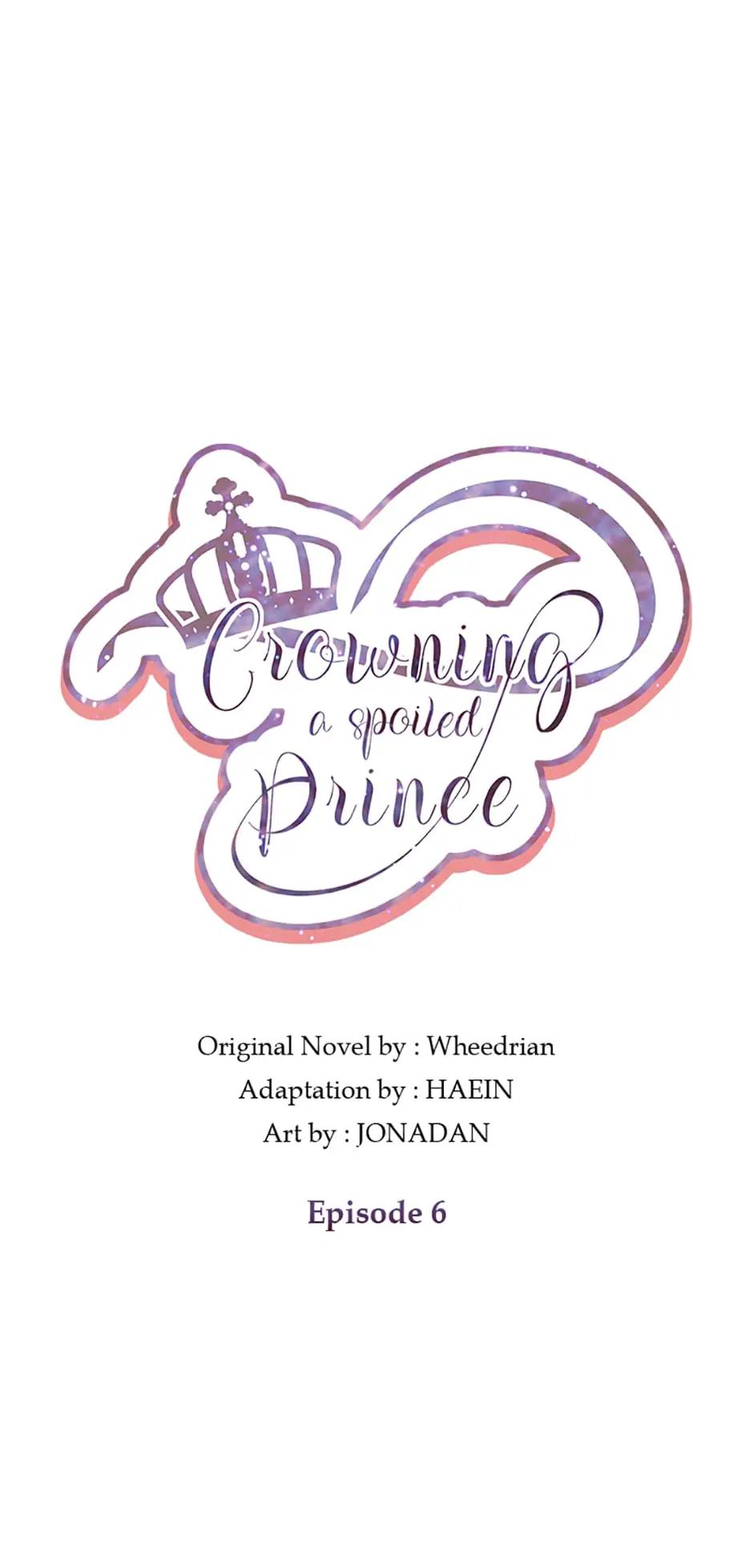 Crowning a Spoiled Prince Chapter 6 2