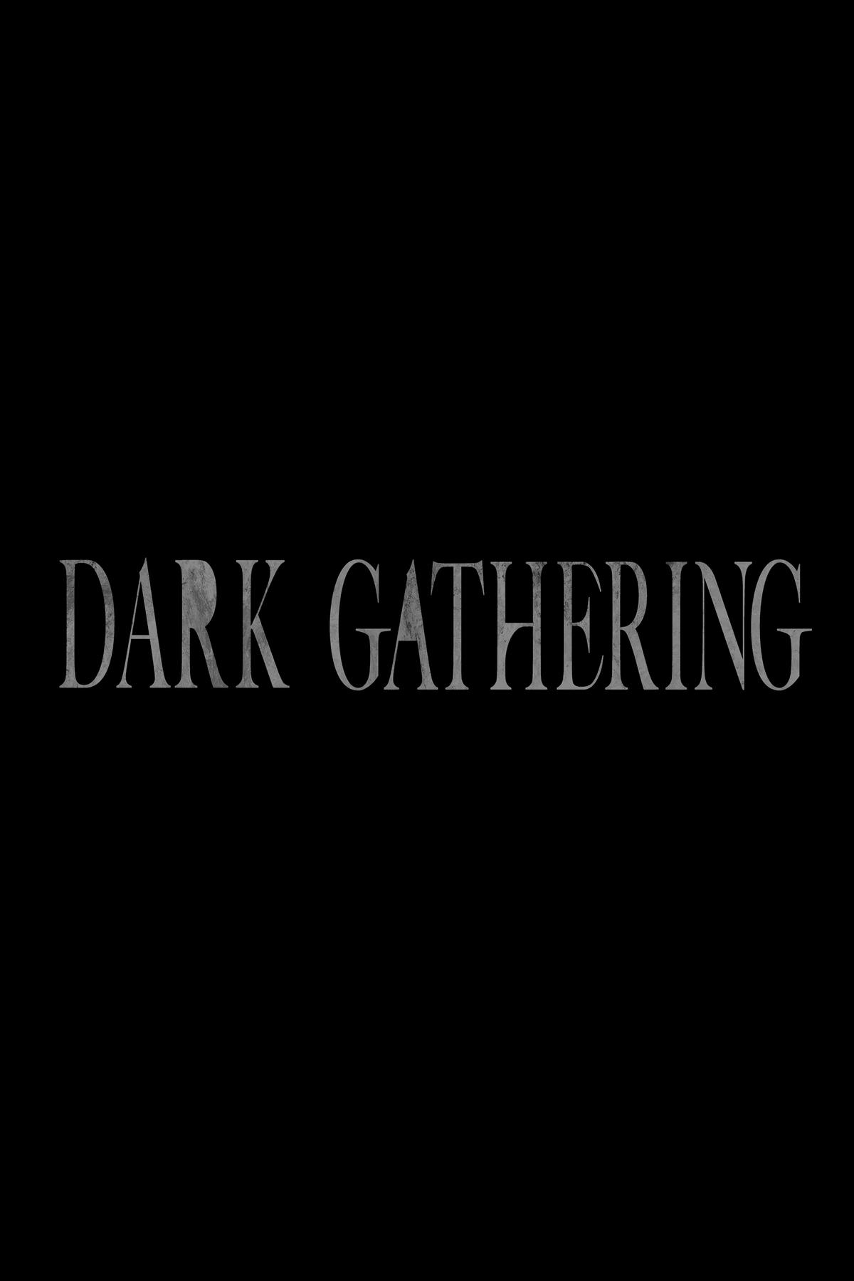 Dark Gathering # 22 2