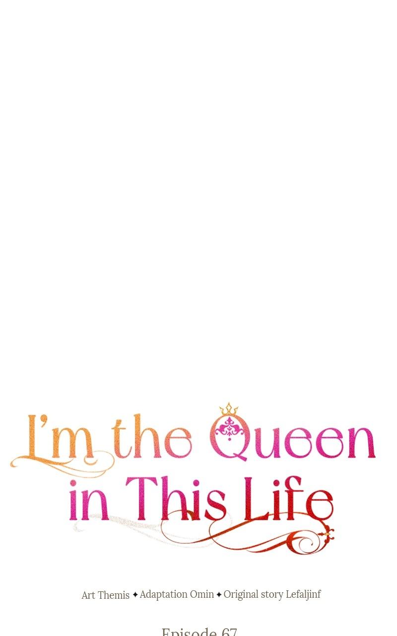 I'm the Queen in This Life -> Chapter 67