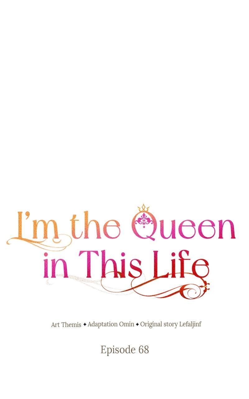 I'm the Queen in This Life -> Chapter 68