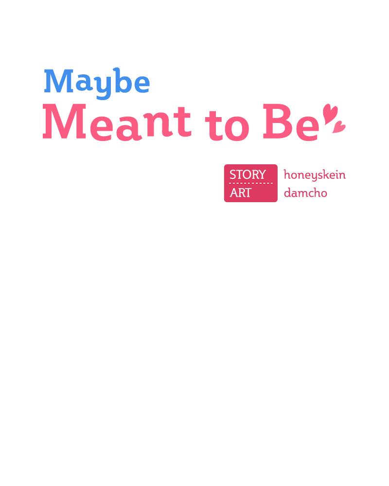 Maybe Meant to Be Chapter 16