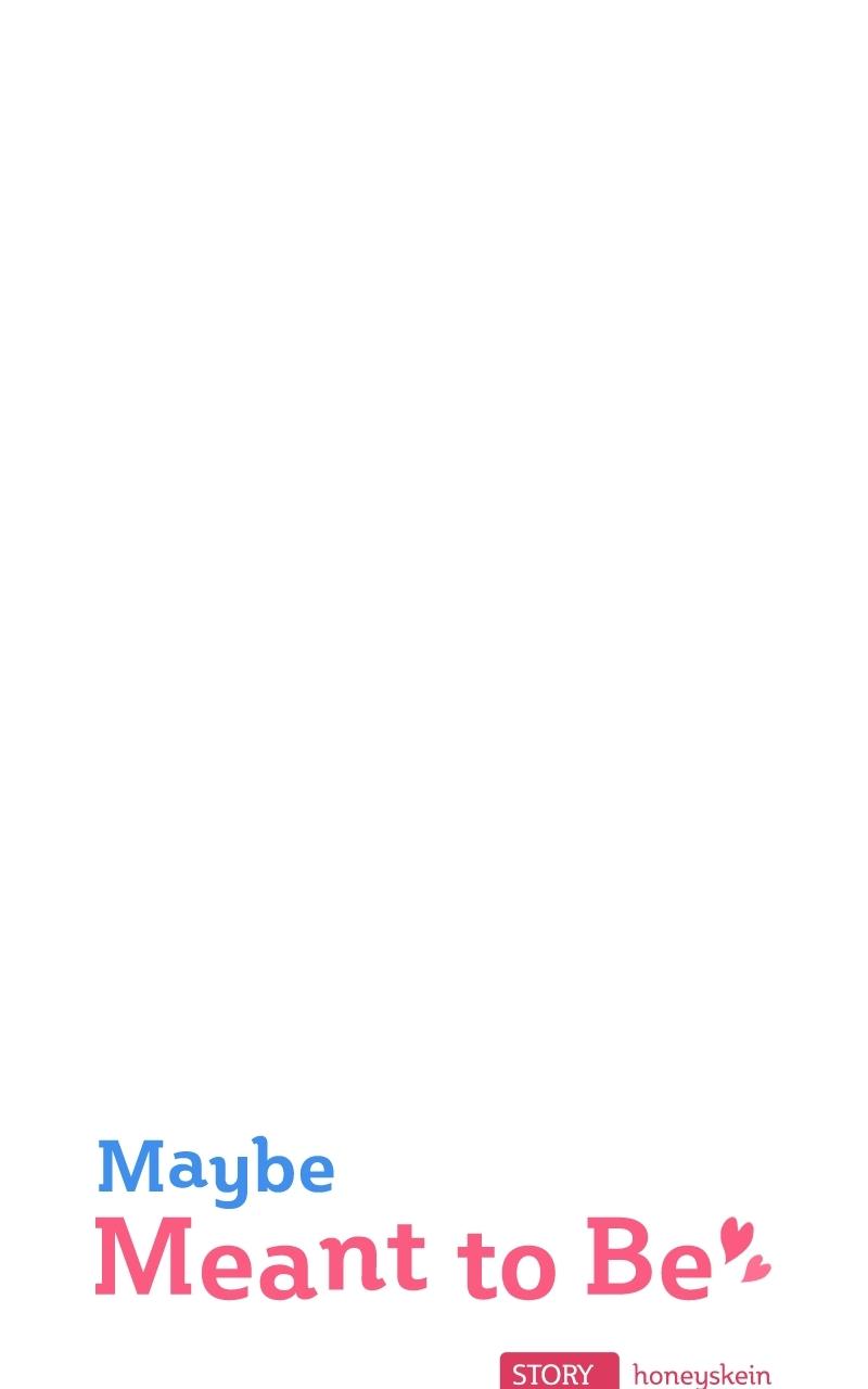 Maybe Meant to Be Chapter 22