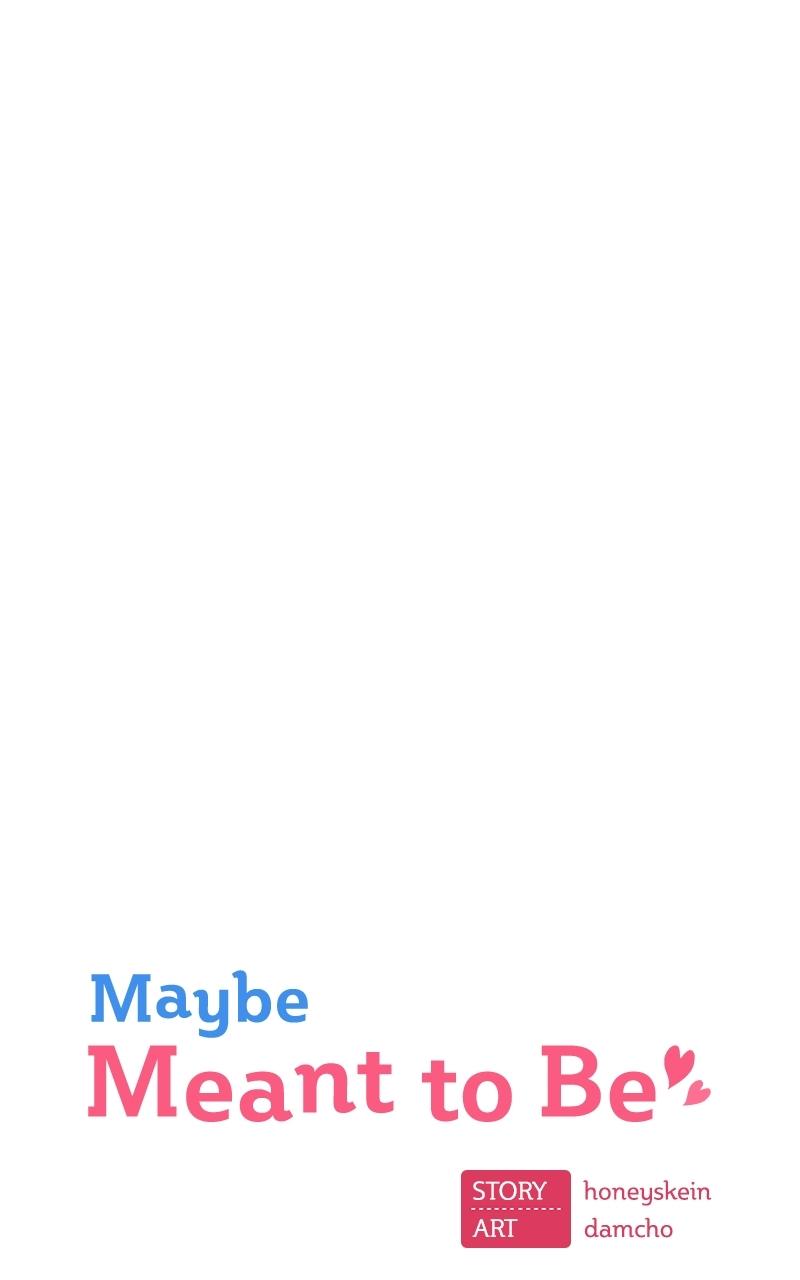 Maybe Meant to Be Chapter 25