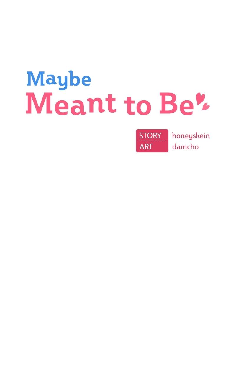 Maybe Meant to Be Chapter 28