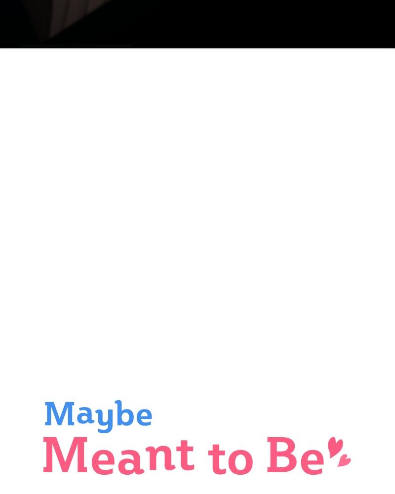 Maybe Meant to Be Chapter 35