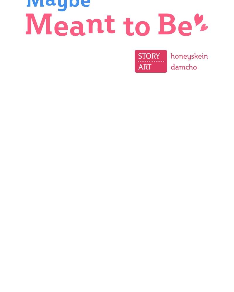 Maybe Meant to Be Chapter 41