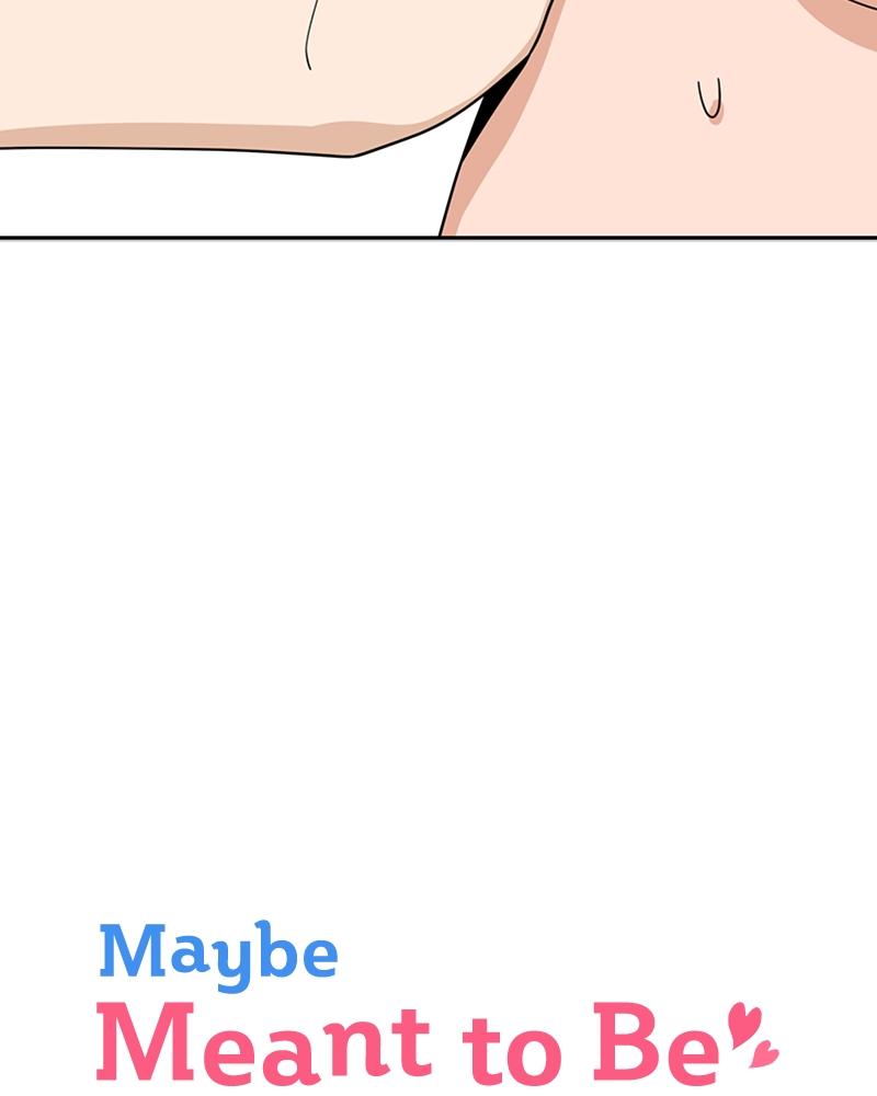 Maybe Meant to Be Chapter 45