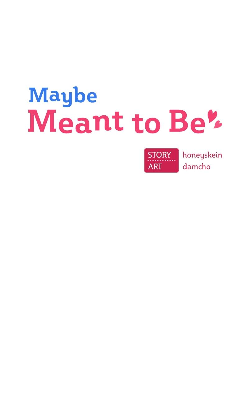 Maybe Meant to Be Chapter 62