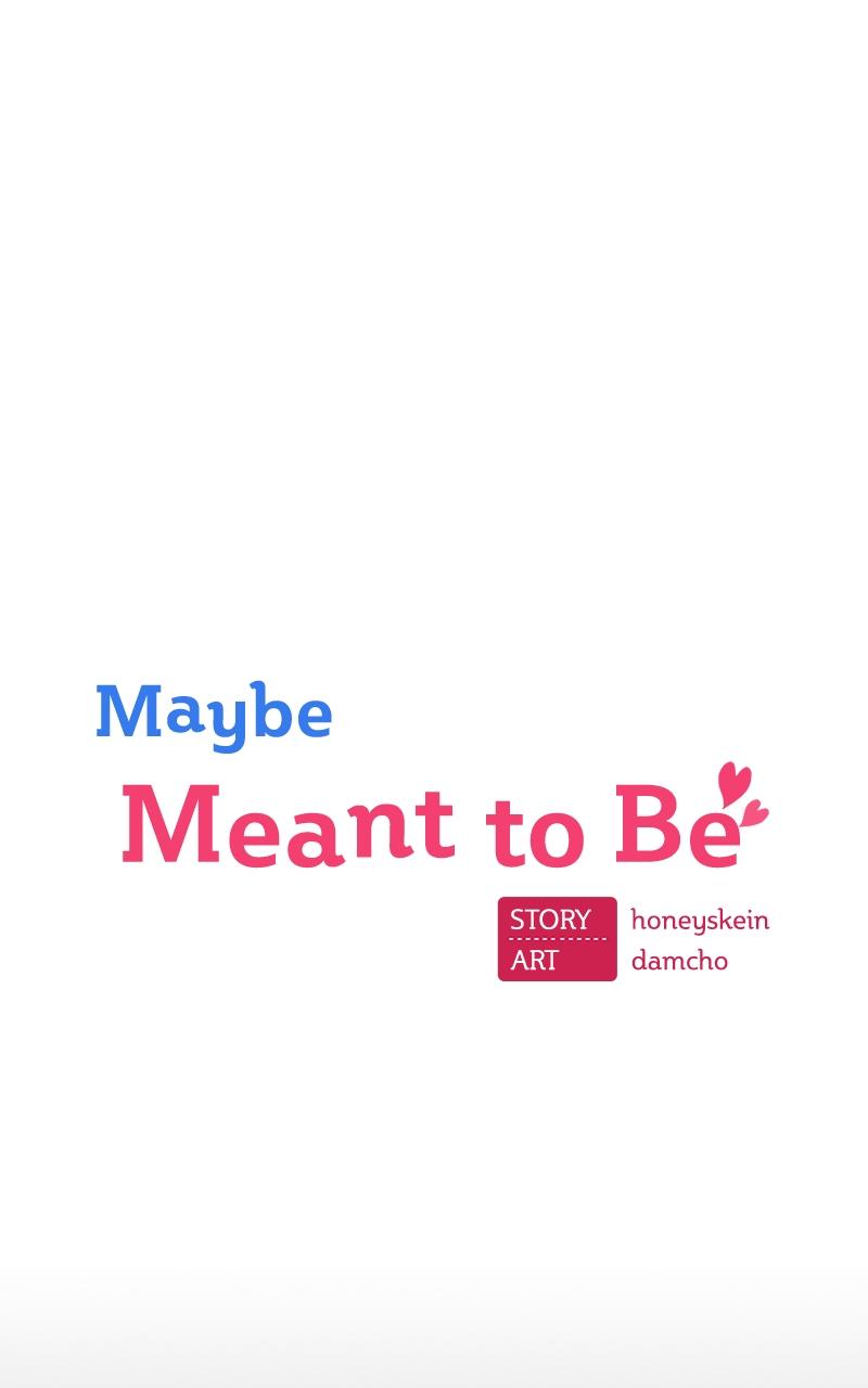 Maybe Meant to Be Chapter 68