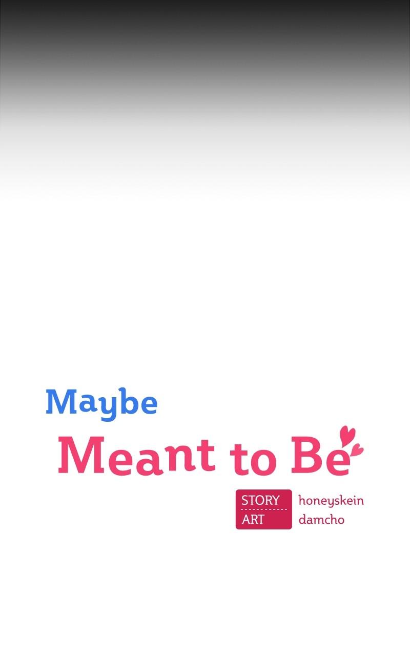 Maybe Meant to Be Chapter 71