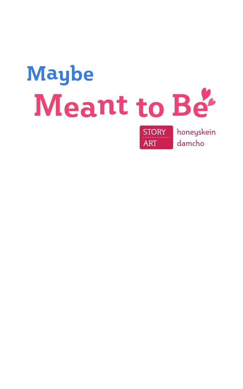 Maybe Meant to Be Chapter 77