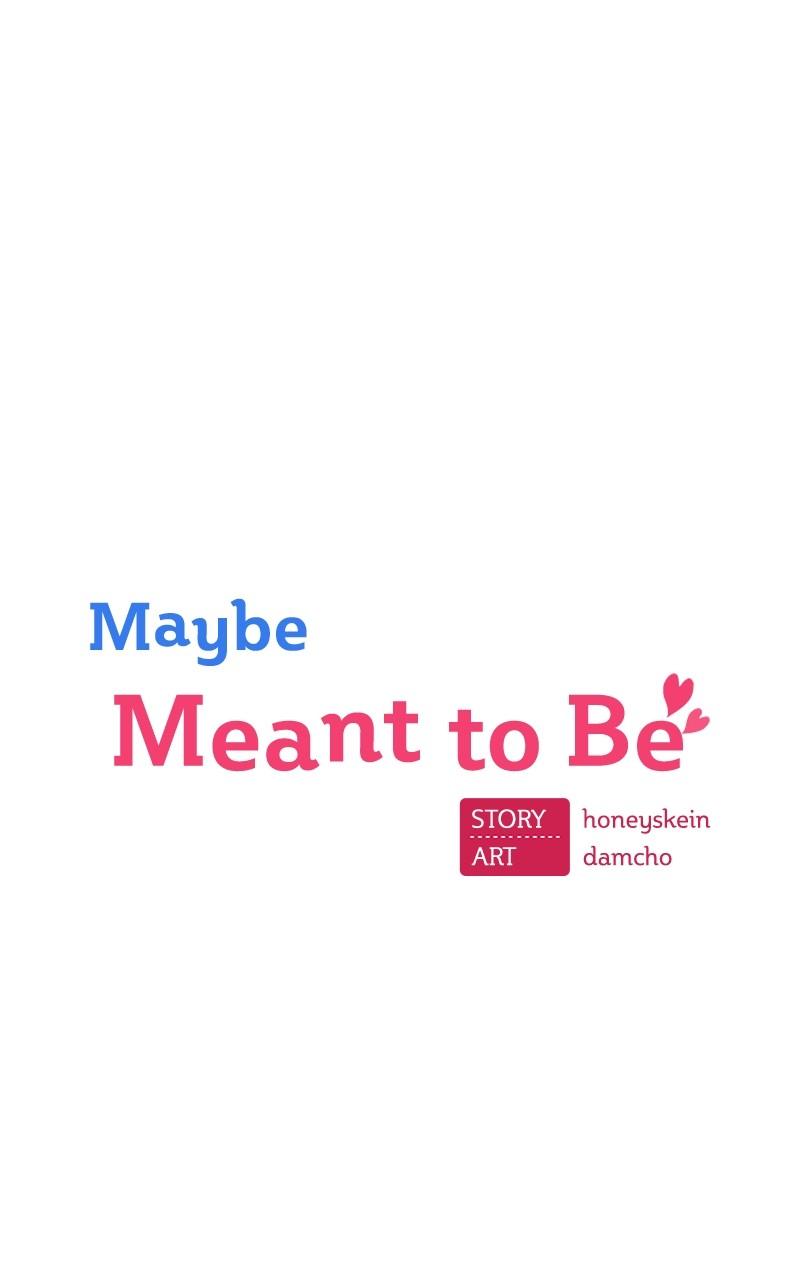 Maybe Meant to Be Chapter 85