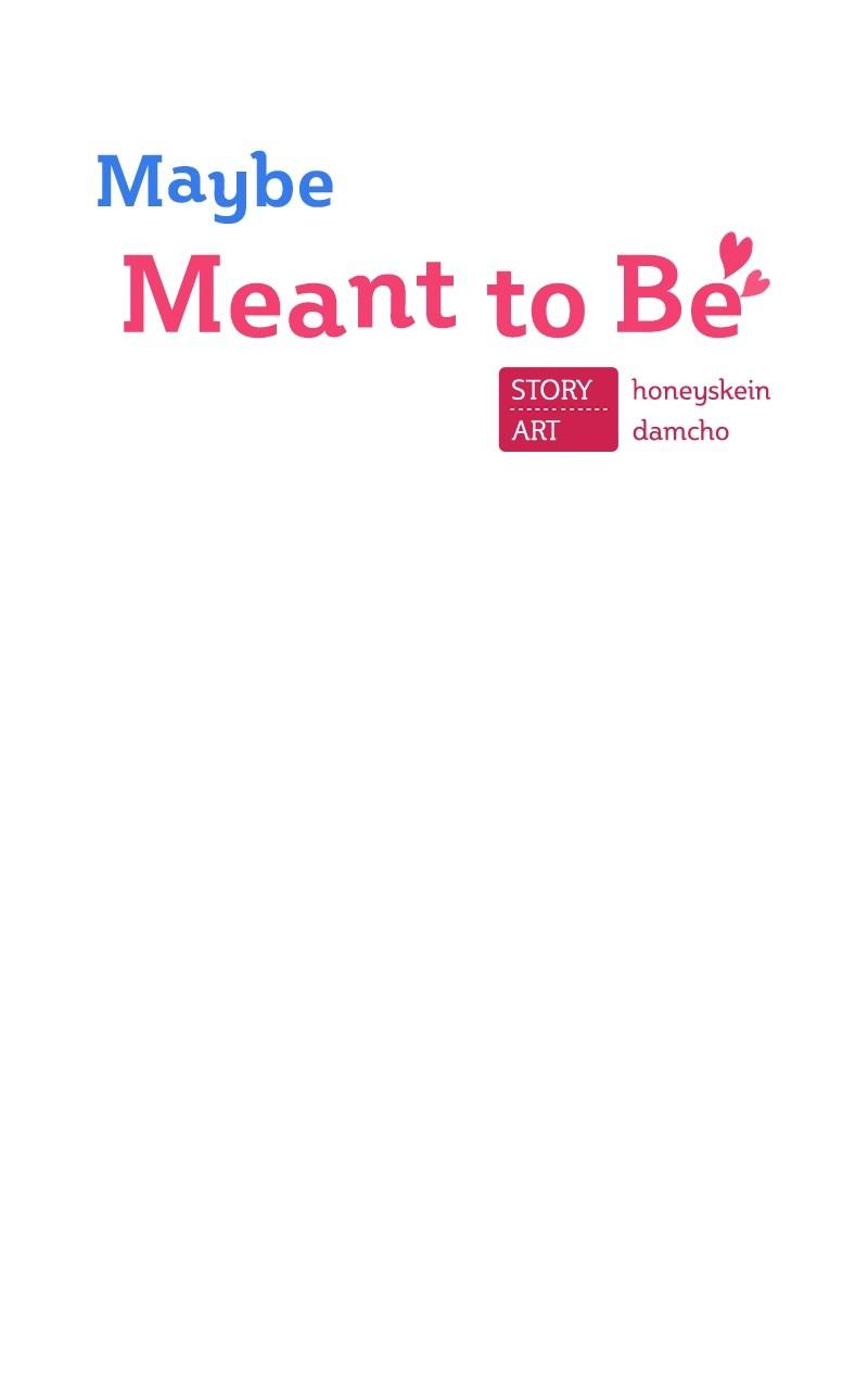 Maybe Meant to Be Chapter 87