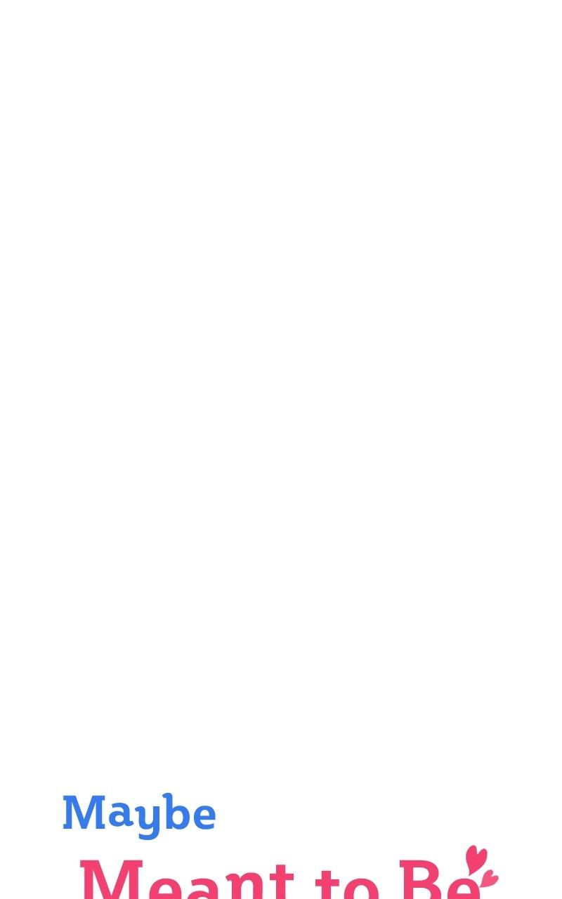 Maybe Meant to Be Chapter 96