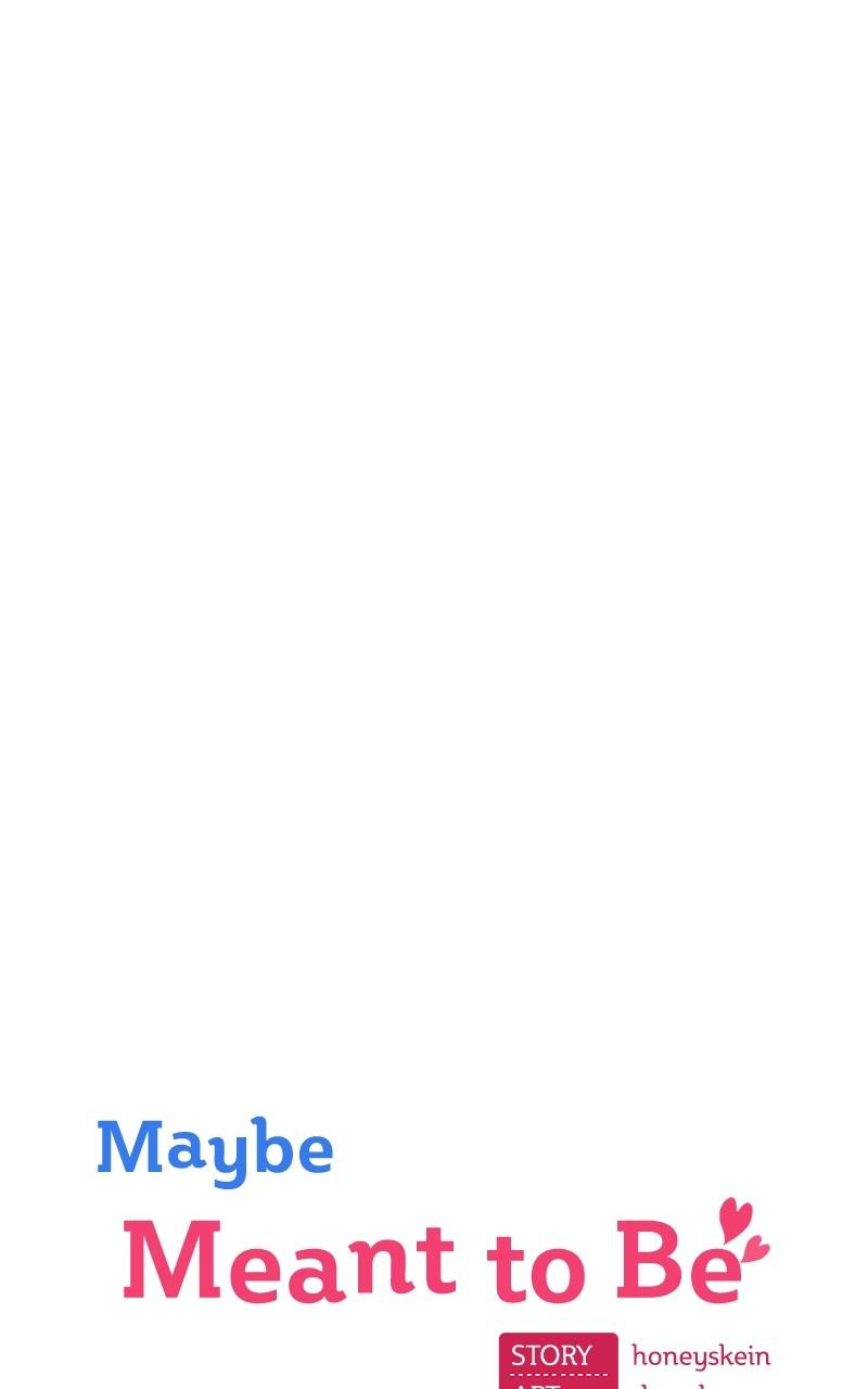 Maybe Meant to Be Chapter 110