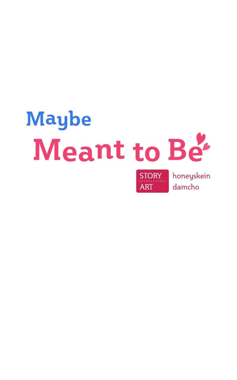 Maybe Meant to Be Chapter 116