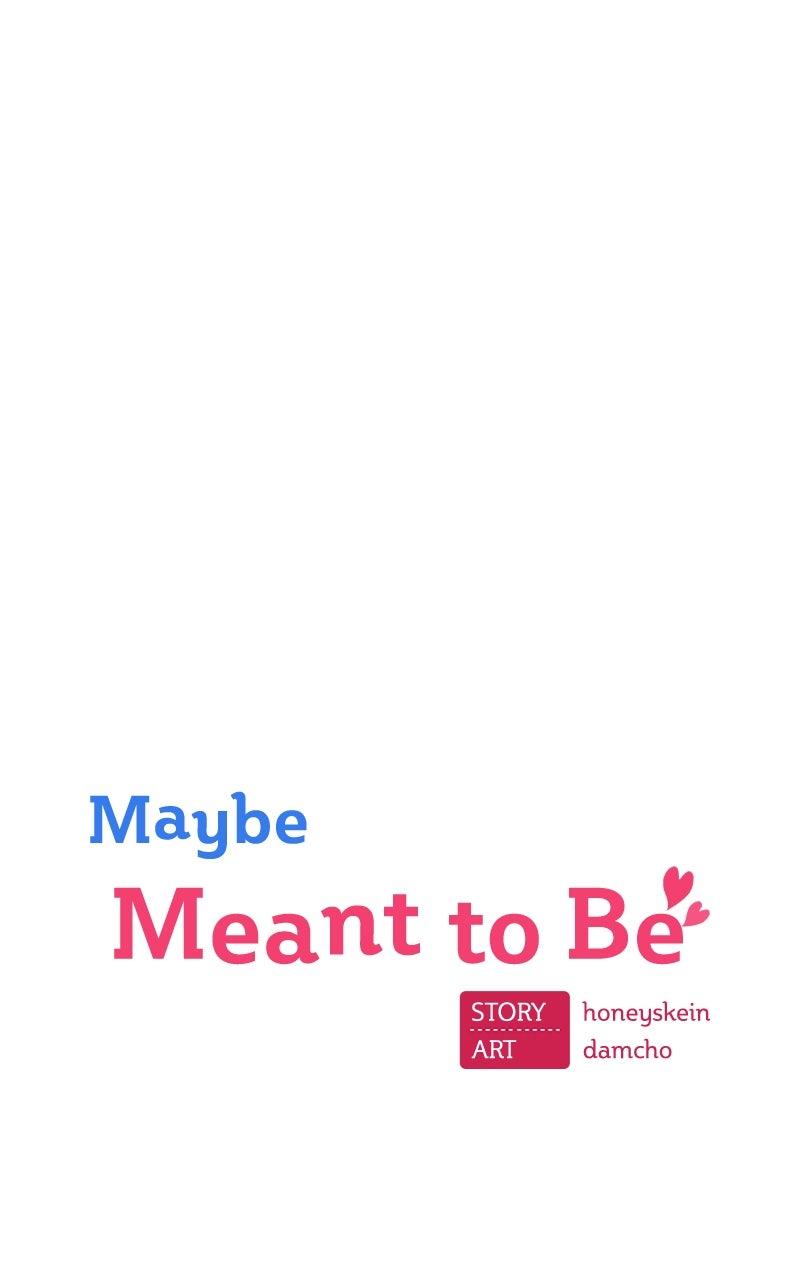 Maybe Meant to Be Chapter 119