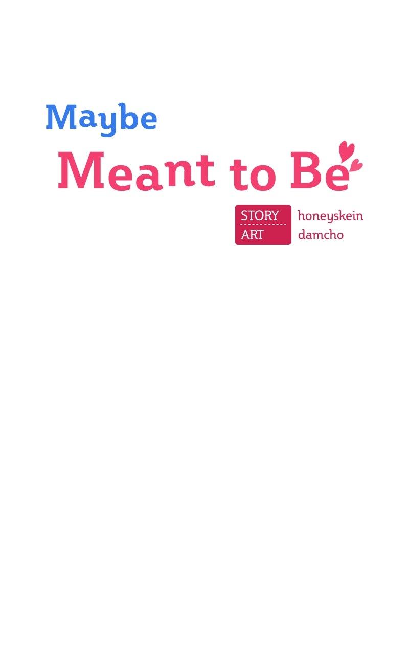 Maybe Meant to Be Chapter 128