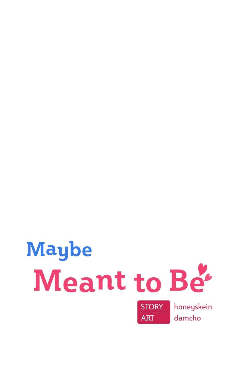Maybe Meant to Be Chapter 129