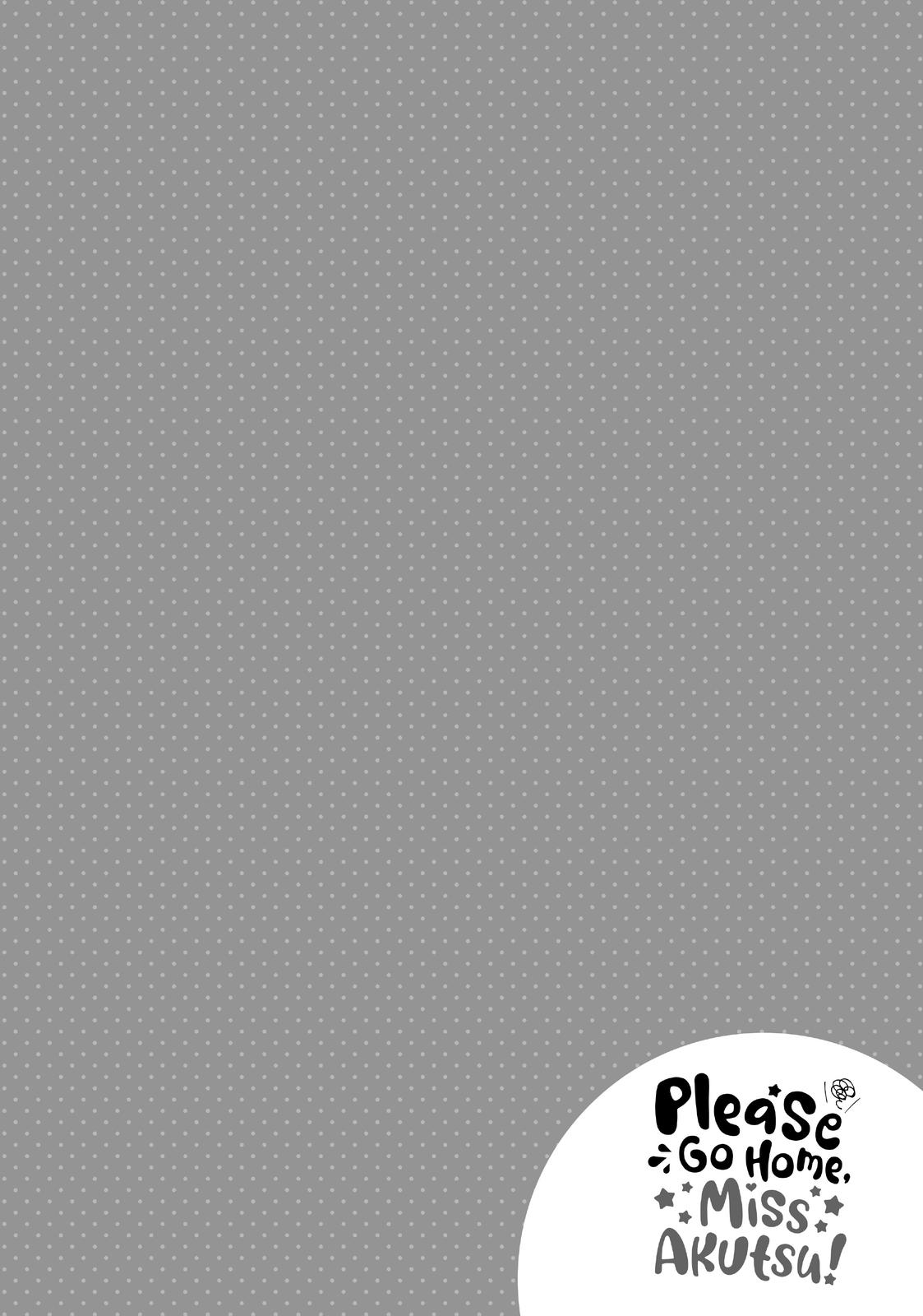 Please Go Home, Miss Akutsu! Chapter 26