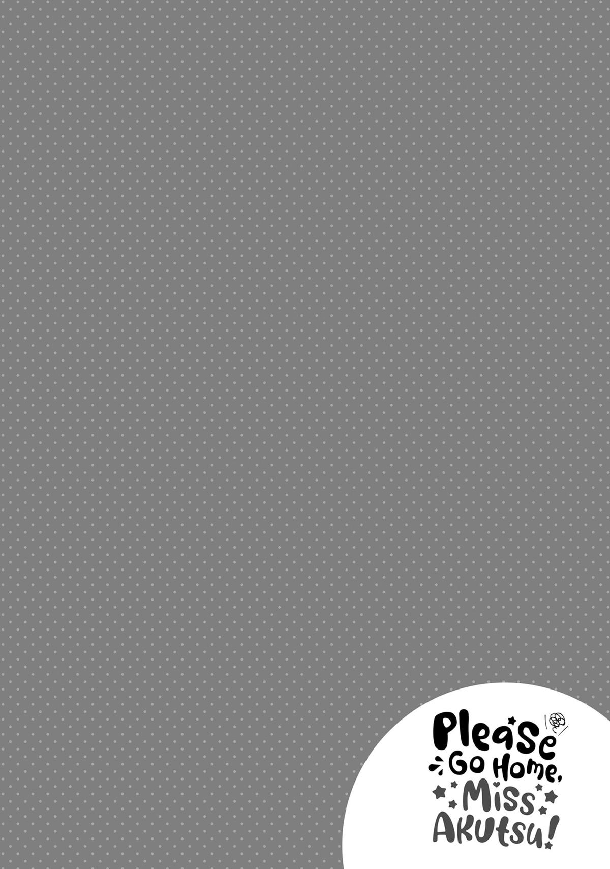 Please Go Home, Miss Akutsu! Chapter 175