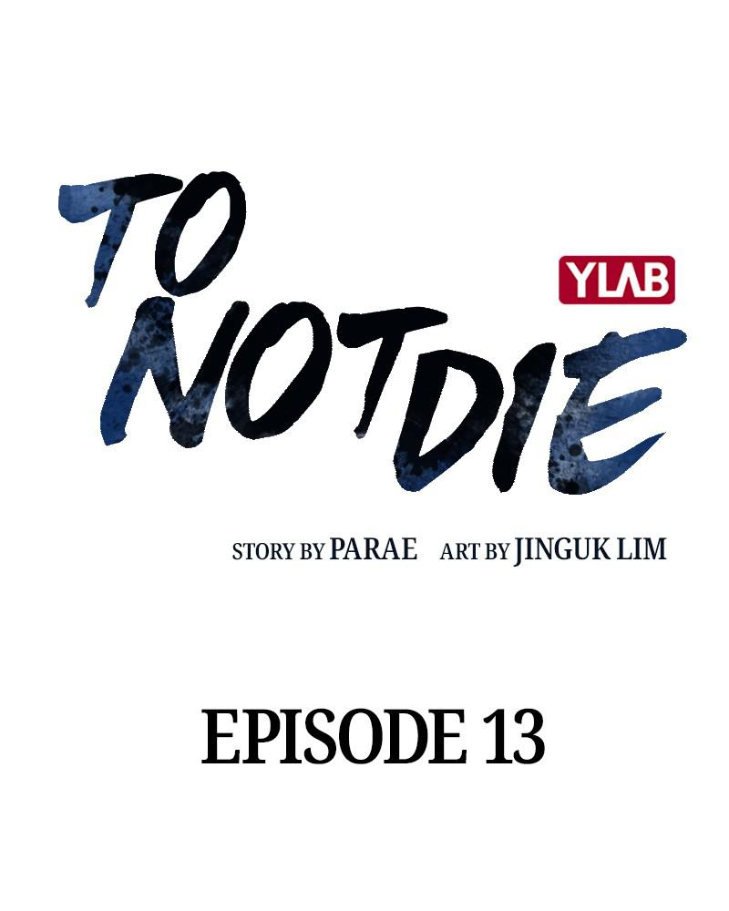 To Not Die S1 - Episode 13 14