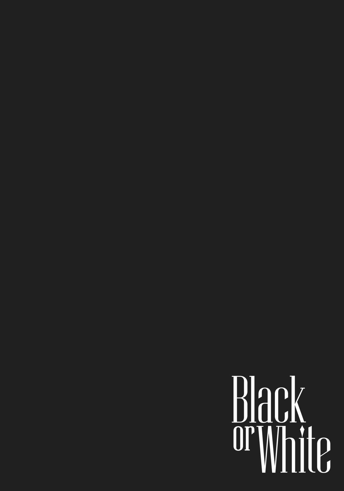 Black or White Act 4 48