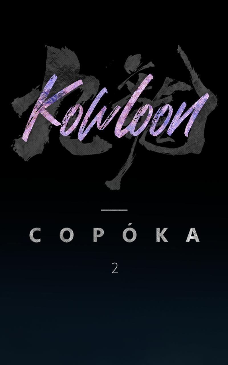 Kowloon: COPÓKA Episode 2 33