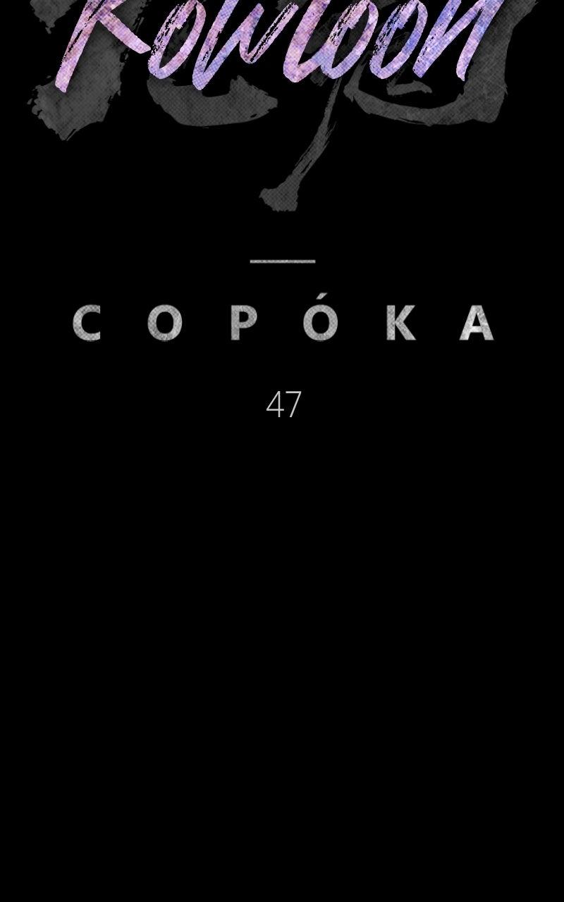 Kowloon: COPÓKA Episode 47 34