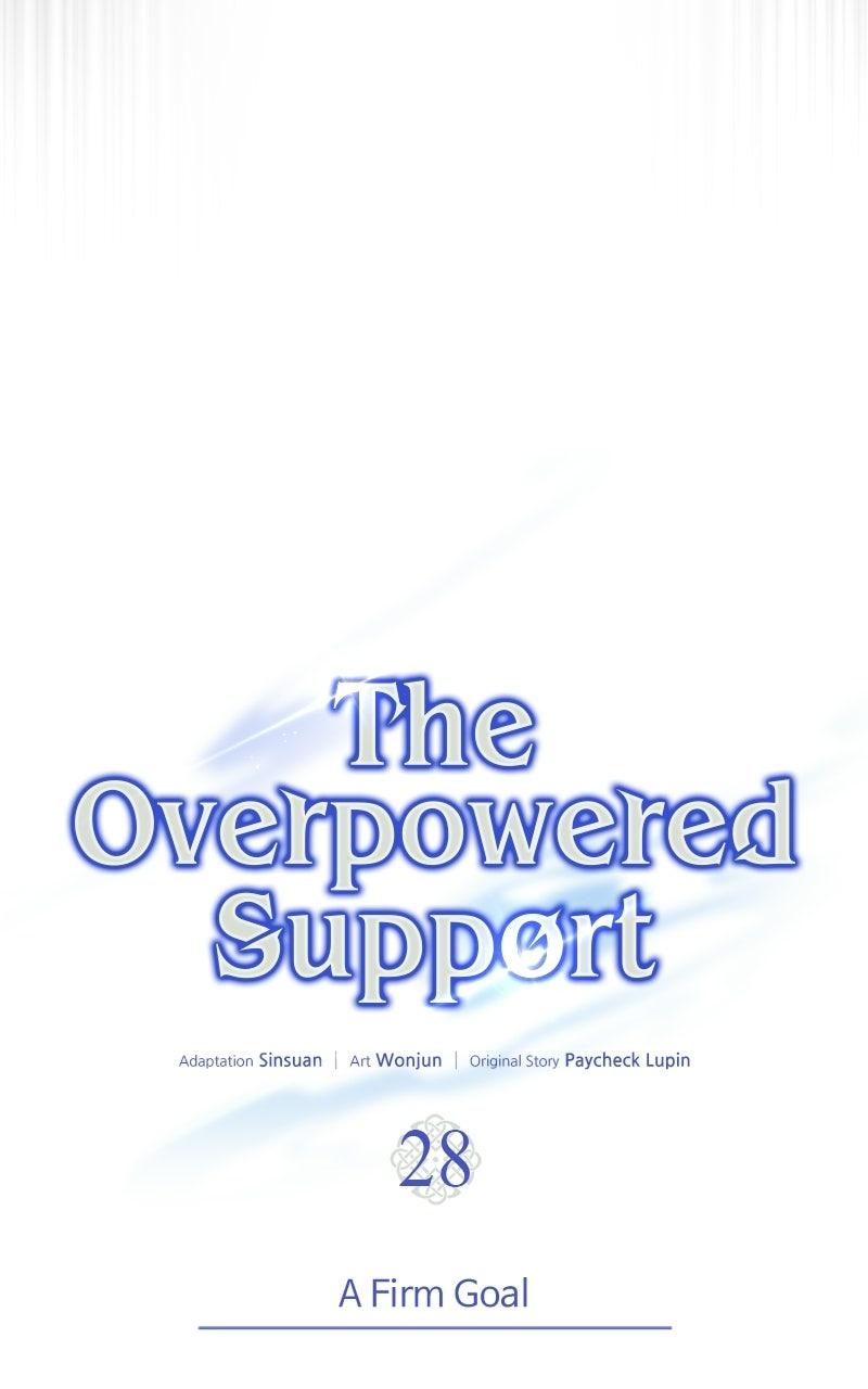 The Overpowered Support Episode 28 28